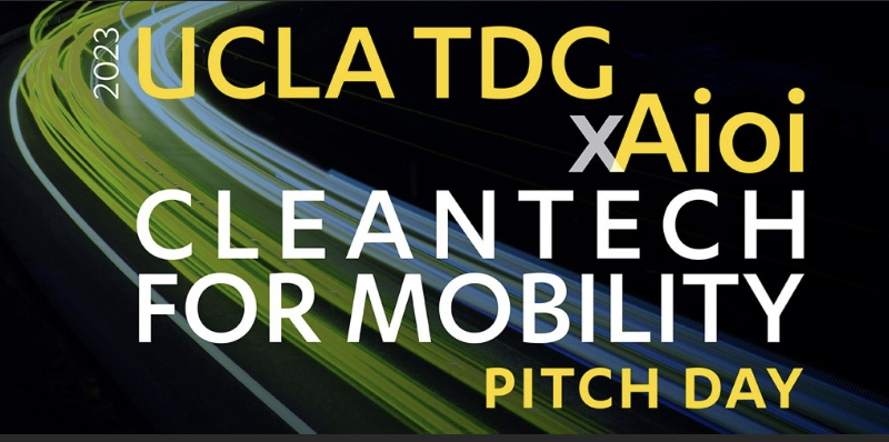 UCLA TDG x Aioi Cleantech for Mobility Technology Pitch Day